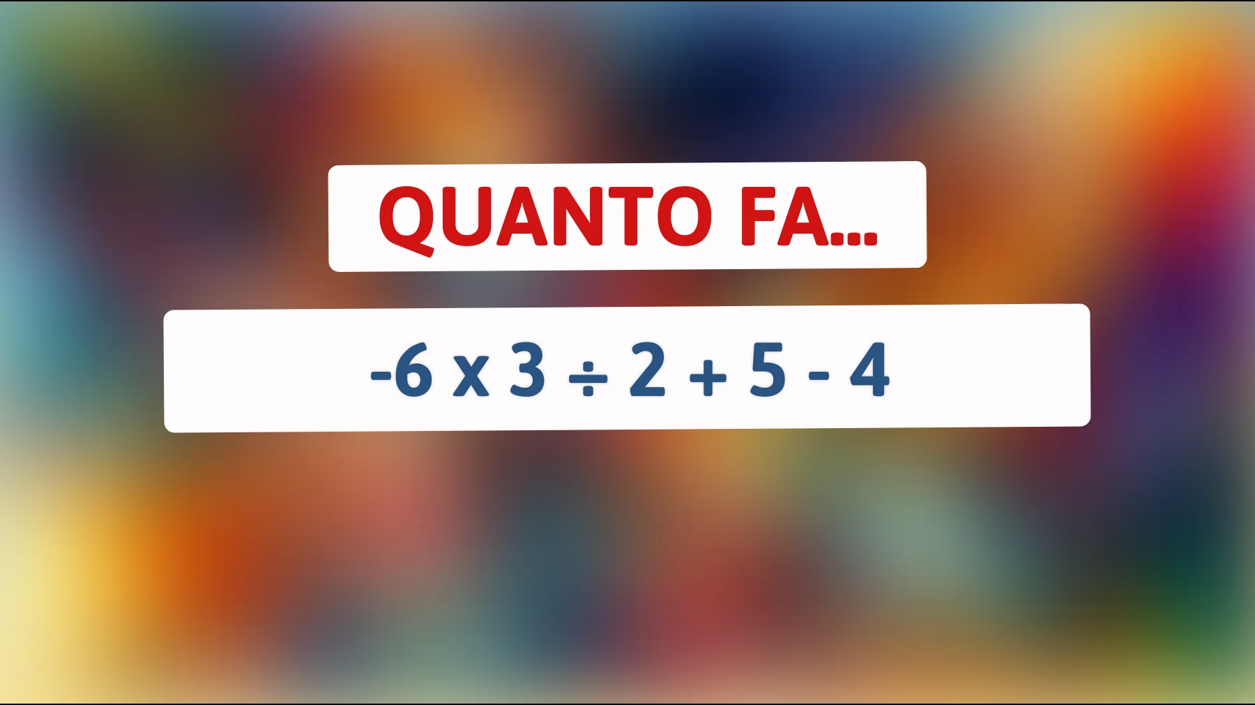"Sei abbastanza intelligente da risolvere questo semplice indovinello matematico? Scopri se sei un vero genio!""