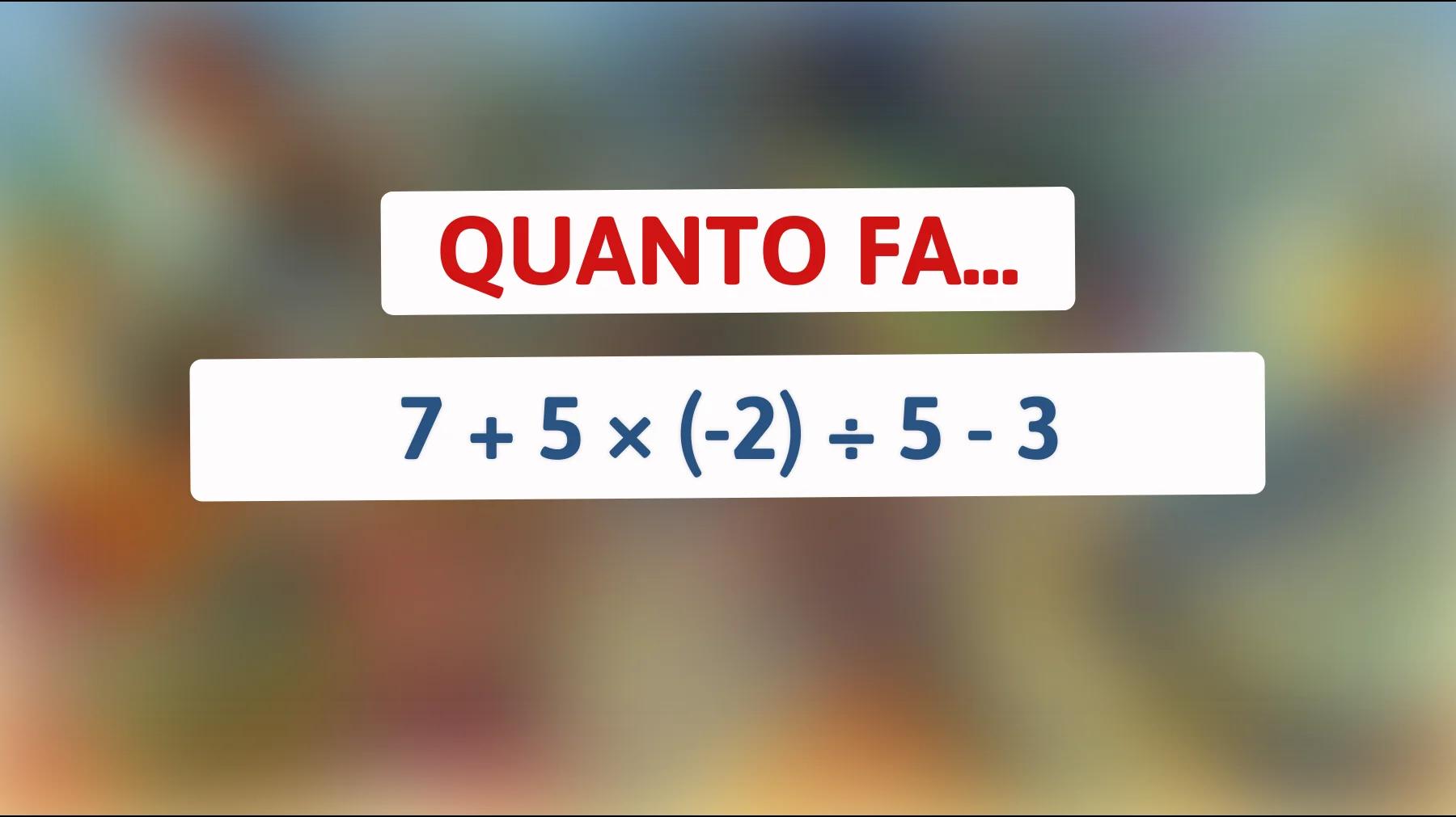Solo il 1% delle persone riesce a risolvere questo semplice calcolo matematico! Sei tra i pochi geniali? Scoprilo qui!"