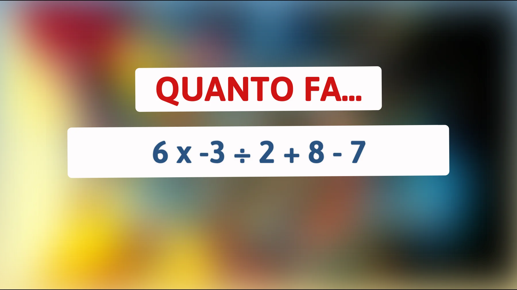 Questo enigma matematico sta facendo impazzire il web: solo i veri geni riescono a risolverlo al primo tentativo! Riesci a trovare la soluzione?"