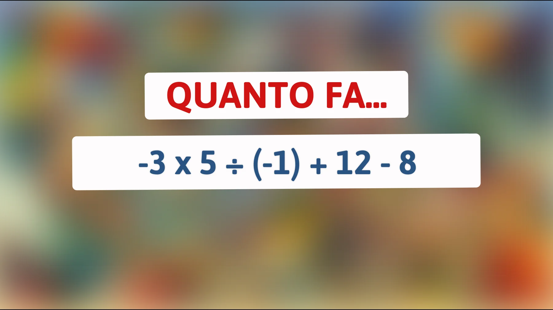 Sfida il tuo cervello con questo indovinello: solo i veri geni possono risolverlo! Sei abbastanza intelligente?"